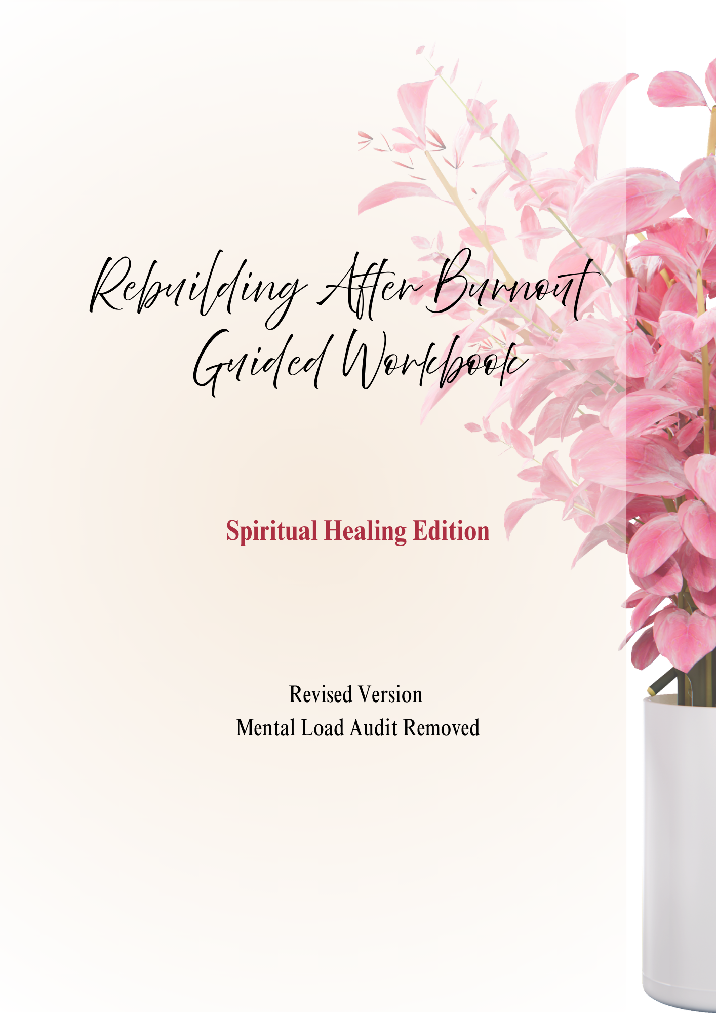 Rebuilding After Burnout: Spiritual Healing Edition Digital